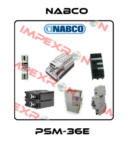 PSM-36E  Nabco