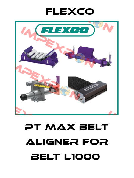 PT MAX BELT ALIGNER FOR BELT L1000  Flexco