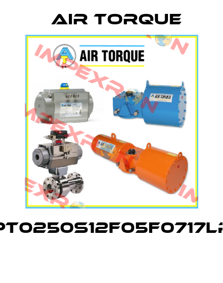PT0250S12F05F0717LP  Air Torque