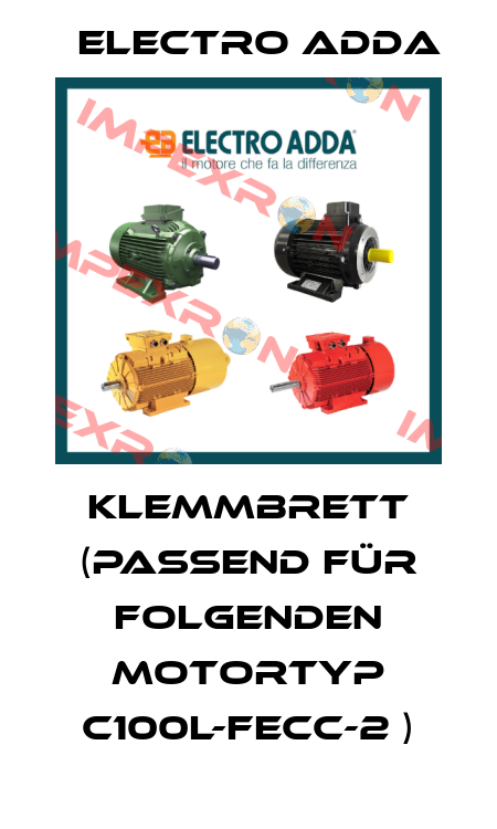 Klemmbrett (passend für folgenden Motortyp C100L-FECC-2 ) Electro Adda