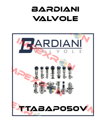 TTABAP050V Bardiani Valvole