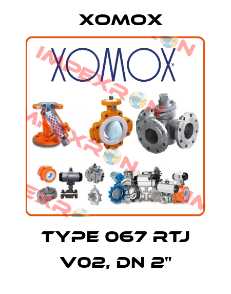 TYPE 067 RTJ V02, DN 2" Xomox