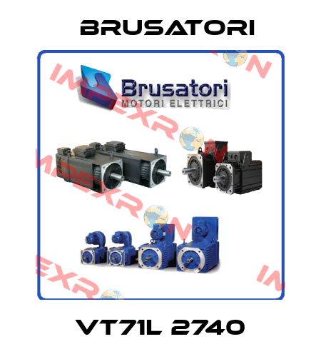 VT71L 2740 Brusatori