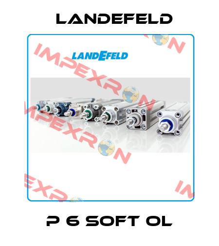 P 6 SOFT OL Landefeld