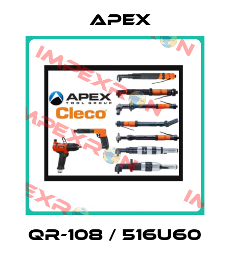 QR-108 / 516U60 Apex
