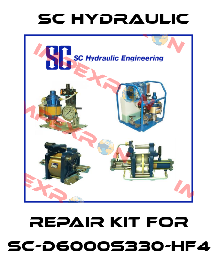 repair kit for SC-D6000S330-HF4 SC Hydraulic