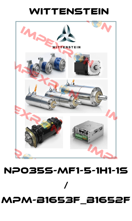 NP035S-MF1-5-1H1-1S / MPM-B1653F_B1652F Wittenstein