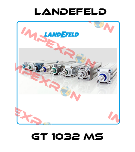 GT 1032 MS Landefeld