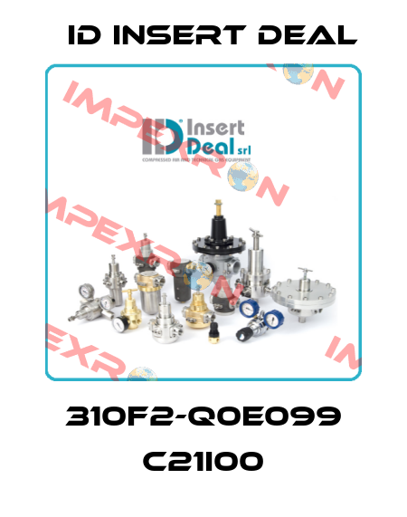 310F2-Q0E099 C21I00 ID Insert Deal