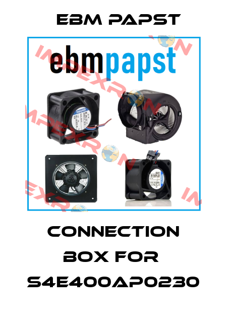 connection box for  S4E400AP0230 EBM Papst