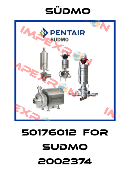 50176012  for Sudmo 2002374 Südmo