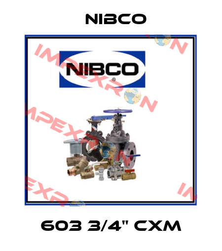 603 3/4" CXM Nibco