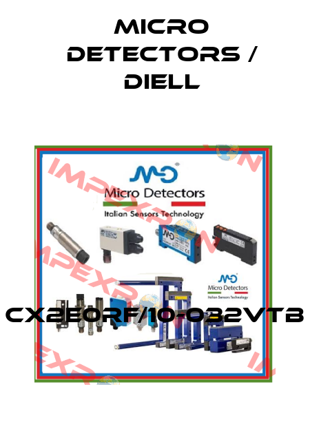 CX2E0RF/10-032VTB Micro Detectors / Diell
