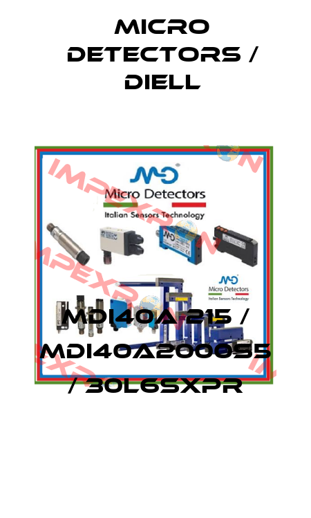 MDI40A 215 / MDI40A2000S5 / 30L6SXPR
 Micro Detectors / Diell