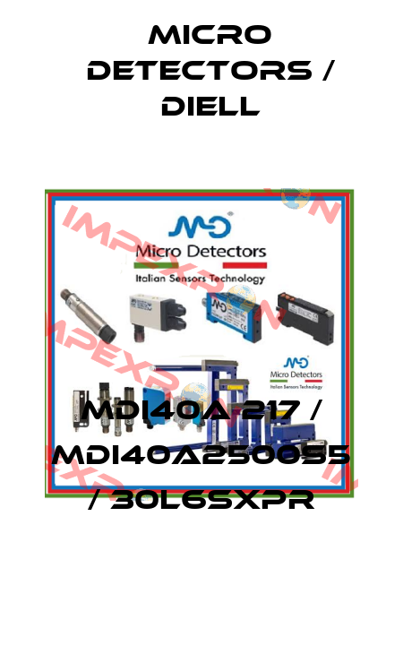 MDI40A 217 / MDI40A2500S5 / 30L6SXPR
 Micro Detectors / Diell
