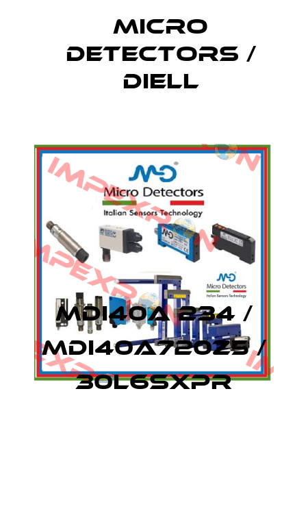MDI40A 234 / MDI40A720Z5 / 30L6SXPR
 Micro Detectors / Diell