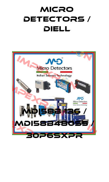 MDI58B 136 / MDI58B480S5 / 30P6SXPR
 Micro Detectors / Diell
