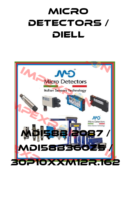 MDI58B 2087 / MDI58B360Z5 / 30P10XXM12R.162
 Micro Detectors / Diell