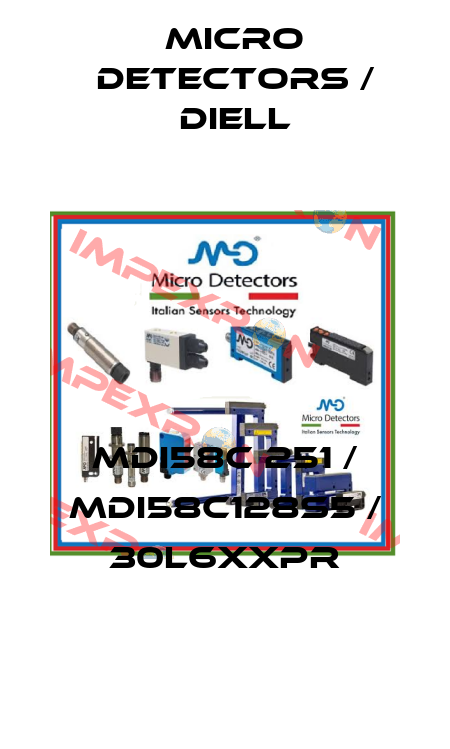 MDI58C 251 / MDI58C128S5 / 30L6XXPR
 Micro Detectors / Diell