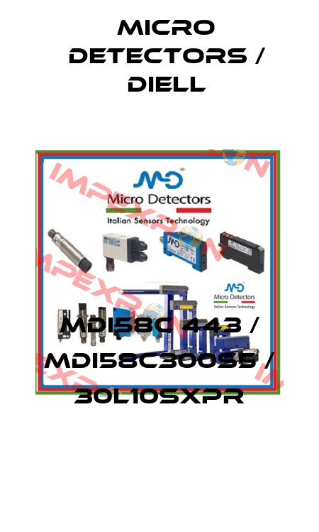 MDI58C 443 / MDI58C300S5 / 30L10SXPR
 Micro Detectors / Diell