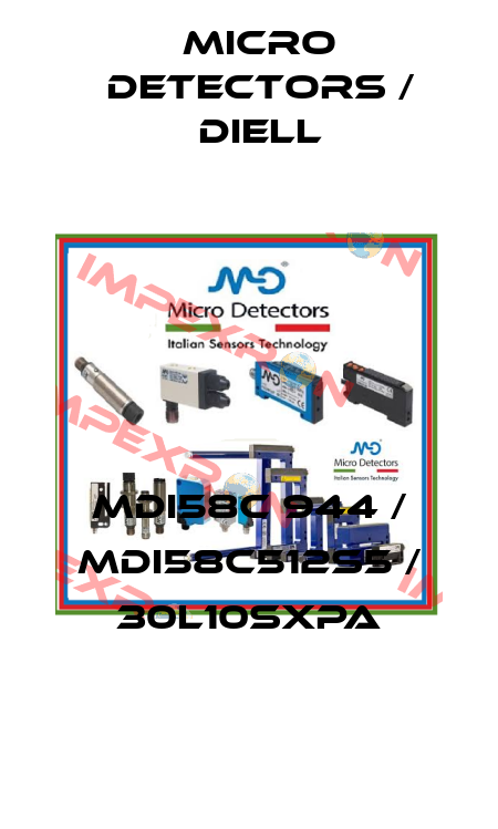MDI58C 944 / MDI58C512S5 / 30L10SXPA
 Micro Detectors / Diell