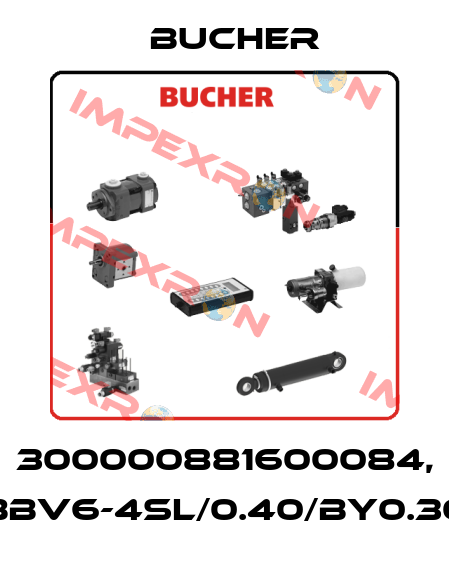 300000881600084, BBV6-4SL/0.40/BY0.30 Bucher