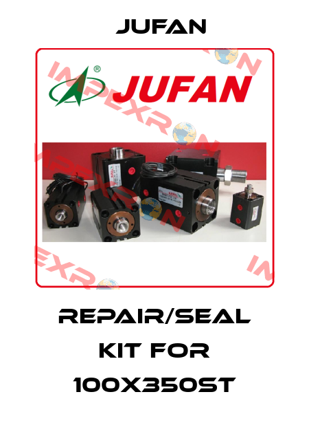 Repair/Seal kit for 100X350ST Jufan
