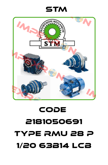 Code  2181050691 Type RMU 28 P 1/20 63B14 LCB Stm
