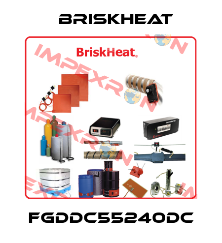 FGDDC55240DC BriskHeat
