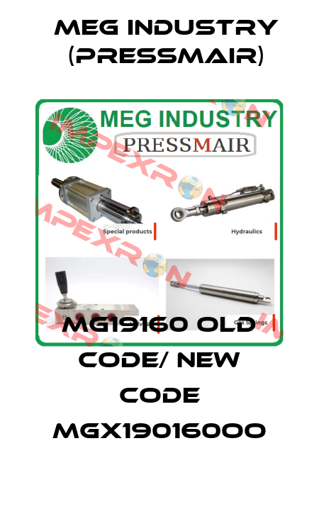 MG19160 old code/ new code MGX190160OO Meg Industry (Pressmair)