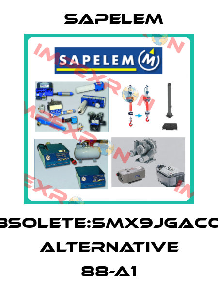 obsolete:smx9jgac00; alternative 88-A1 Sapelem