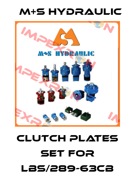 clutch plates set for LBS/289-63CB M+S HYDRAULIC