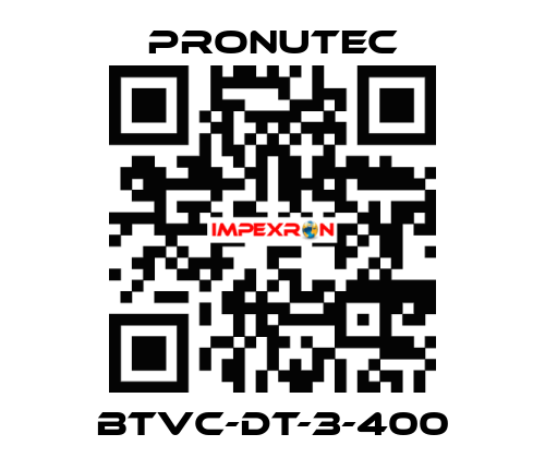 BTVC-DT-3-400 PRONUTEC