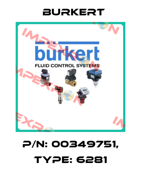P/N: 00349751, Type: 6281 Burkert