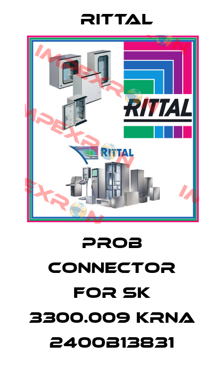 prob connector for SK 3300.009 KRNA 2400B13831 Rittal