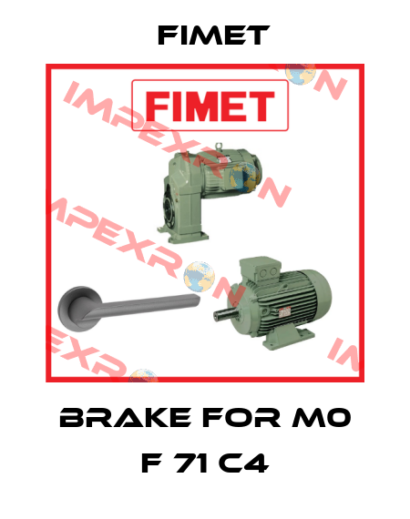 brake for M0 F 71 C4 Fimet