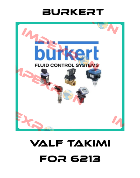 VALF TAKIMI FOR 6213 Burkert