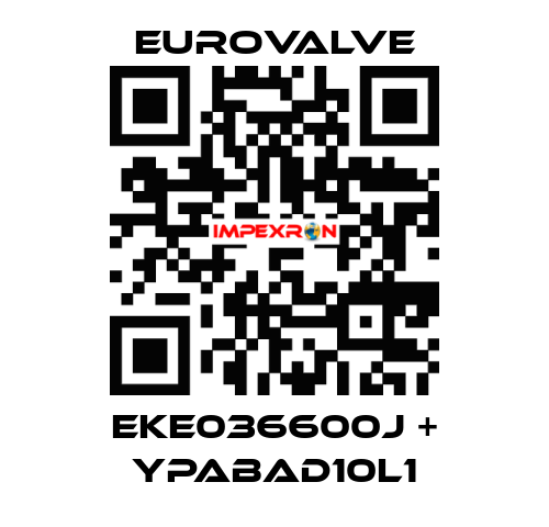 EKE036600J + YPABAD10L1 Eurovalve