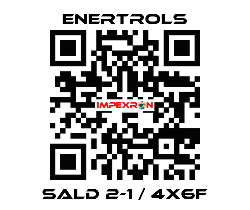 SALD 2-1 / 4X6F Enertrols