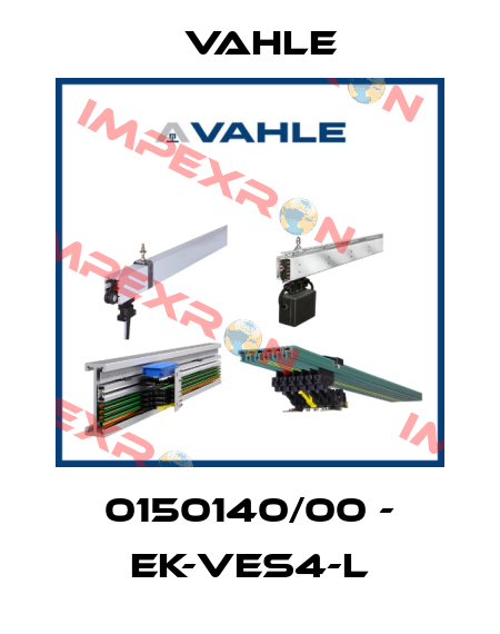 0150140/00 - EK-VES4-L Vahle
