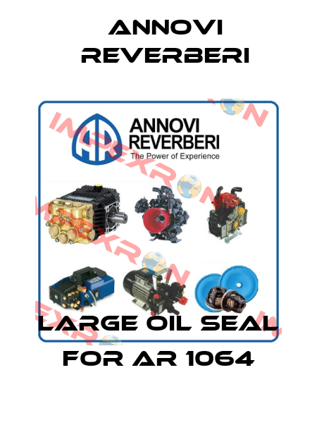 Large oil seal For AR 1064 Annovi Reverberi