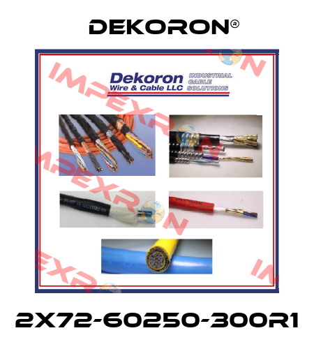 2X72-60250-300R1 Dekoron®
