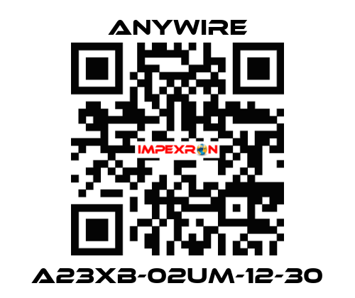 A23XB-02UM-12-30 Anywire
