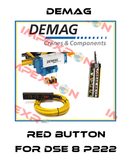 Red button for DSE 8 P222 Demag