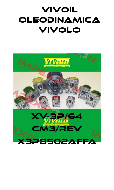 XV-3P/64 cm3/rev X3P8502AFFA Vivoil Oleodinamica Vivolo