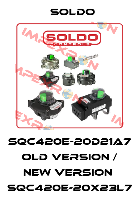 SQC420E-20D21A7 old version / new version  SQC420E-20X23L7 Soldo