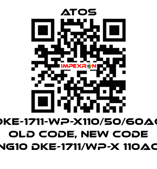 DKE-1711-WP-X110/50/60AC old code, new code NG10 DKE-1711/WP-X 110AC Atos