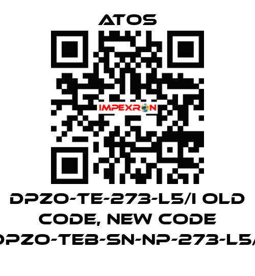 DPZO-TE-273-L5/I old code, new code DPZO-TEB-SN-NP-273-L5/I Atos