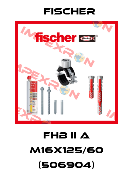 FHB II A M16x125/60 (506904) Fischer