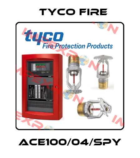 ACE100/04/SPY Tyco Fire